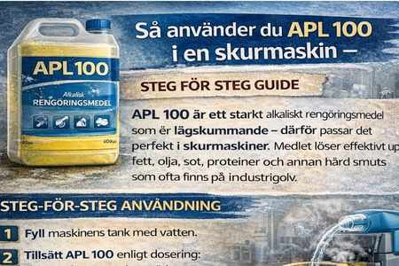 Steg-för-steg-guide för hur APL 100 används i skurmaskin för effektiv industrigolvrengöring.