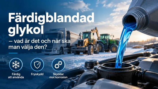 Färdigblandad glykol för företag, fordon och entreprenadmaskiner