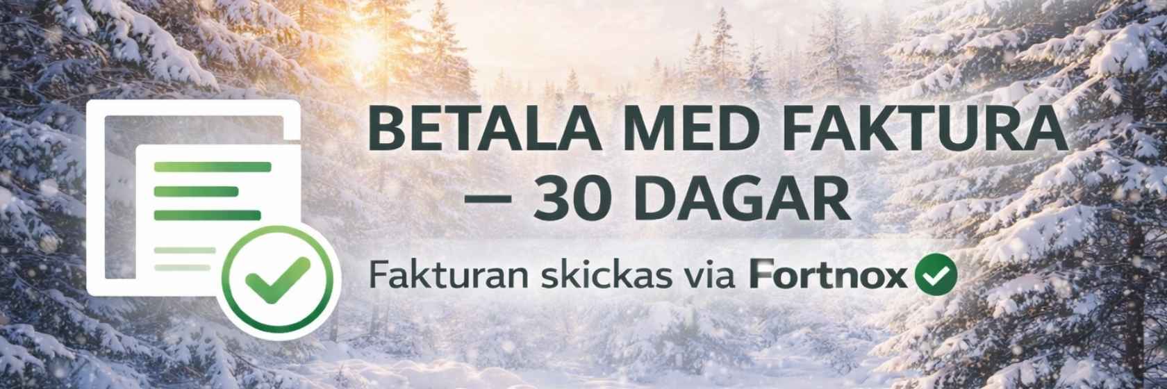 Faktura 30 dagar utan att registrera sig. 
